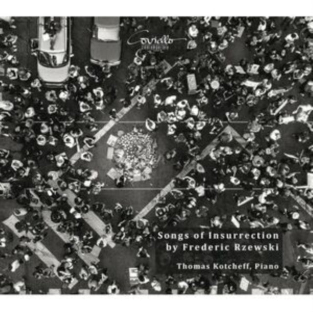 Thomas Kotcheff: Songs of Insurrection By Frederic Rzewski