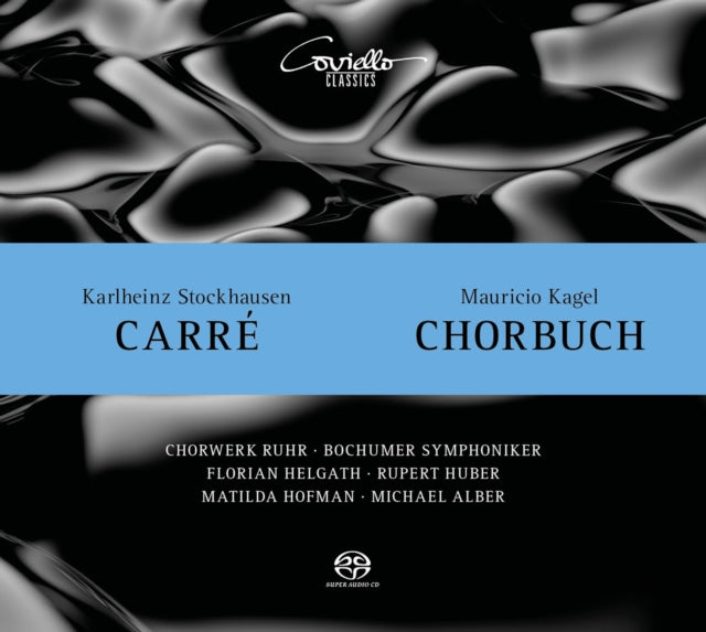 Karlheinz Stockhausen: Carré/Mauricio Kagel: Chorbuch