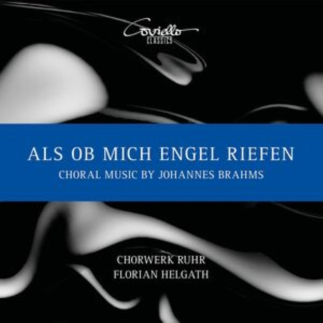 Als Ob Mich Engel Riefen: Choral Music By Johannes Brahms