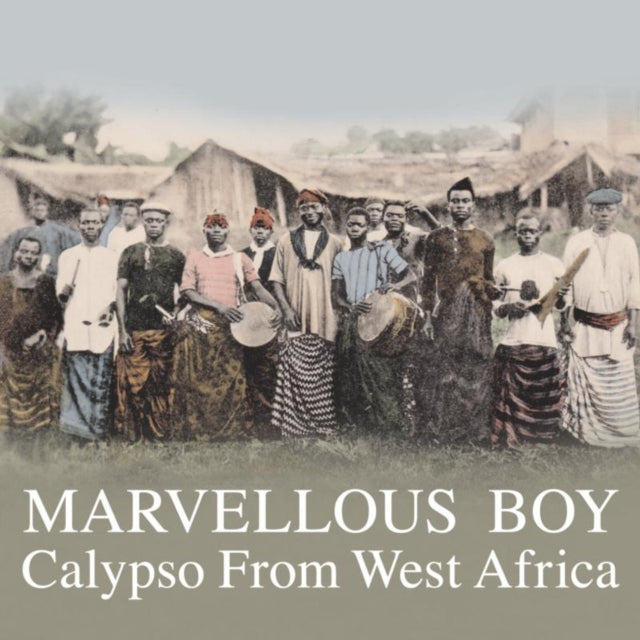 Marvellous Boy: Calypso from West Africa