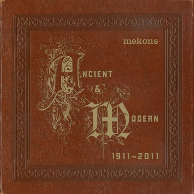 Ancient & Modern 1911-2011
