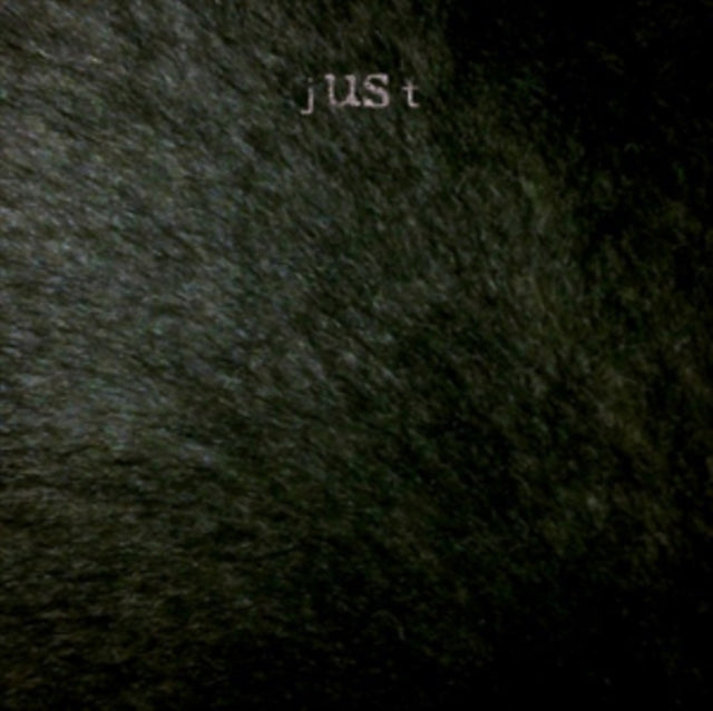 J US T
