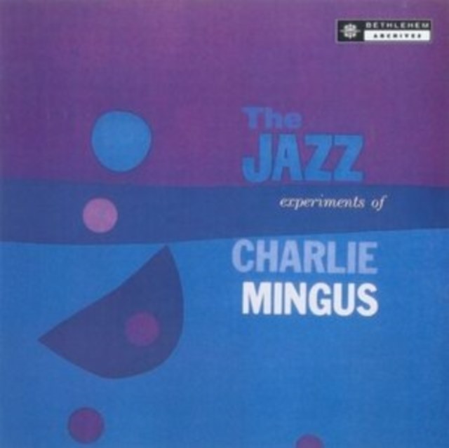 The Jazz Experiments of Charlie Mingus