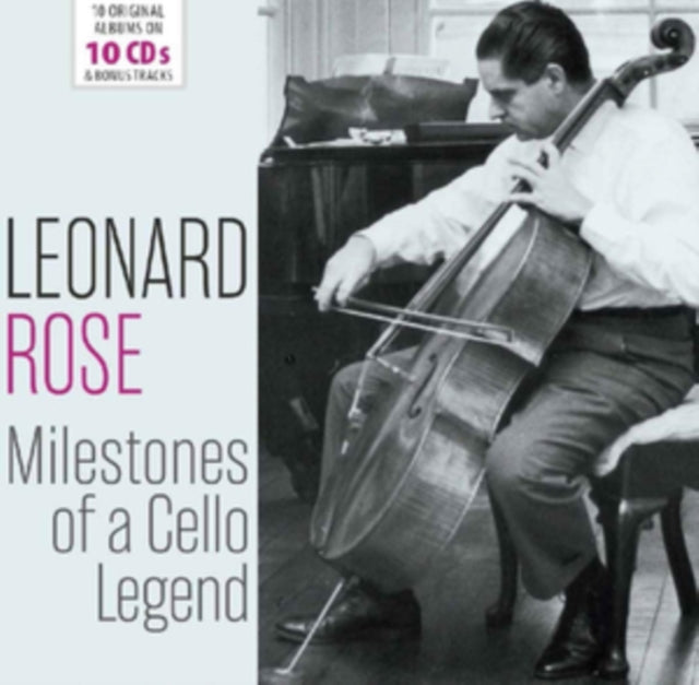 Leonard Rose: Milestones of a Cello Legend