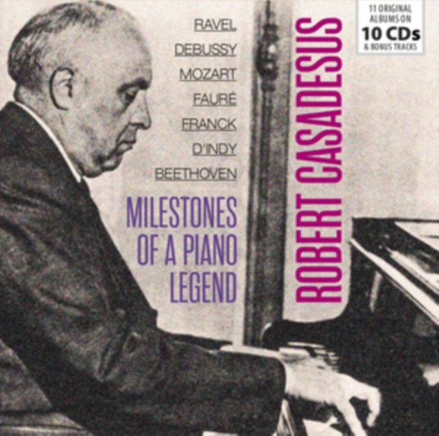Robert Casadesus: Milestones of a Piano Legend