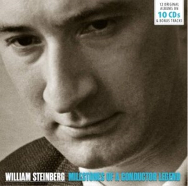 William Steinberg: Milestones of a Conductor Legend