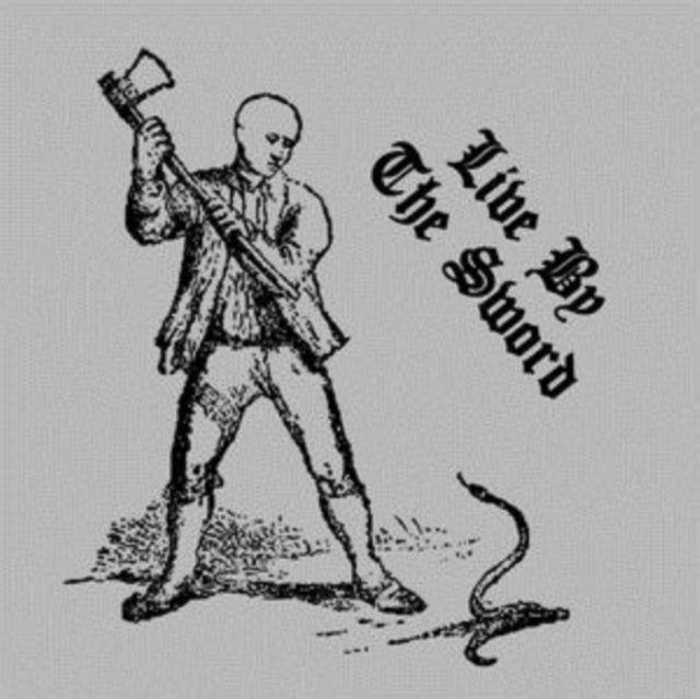 Live By the Sword