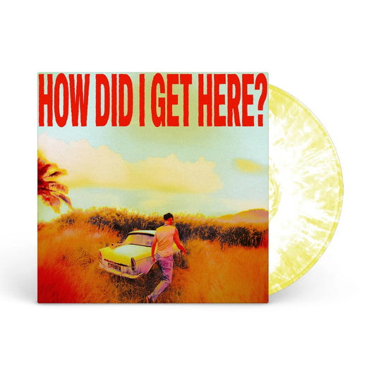 How Did I Get Here?(White / Yellow Marble Vinyl) (Indies)