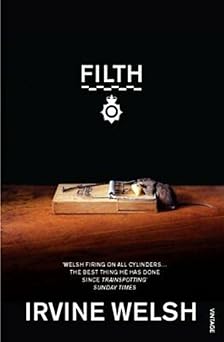 Irvine Welsh Filth Paperback Book