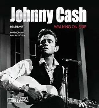 Johnny Cash: Walking On Fire