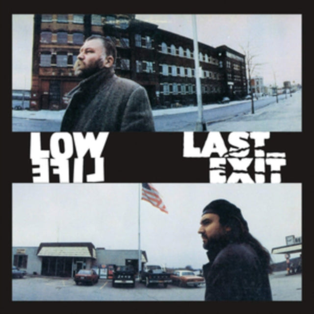 Low Life/Last Exit