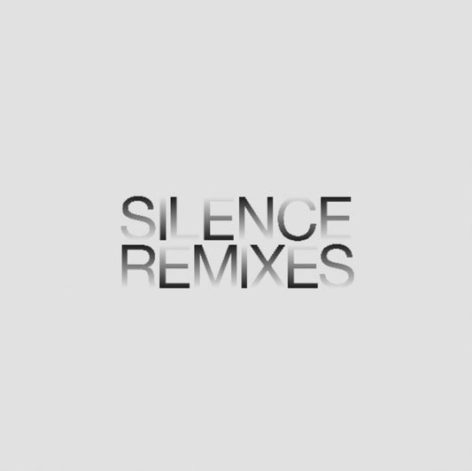 Silence Remixes