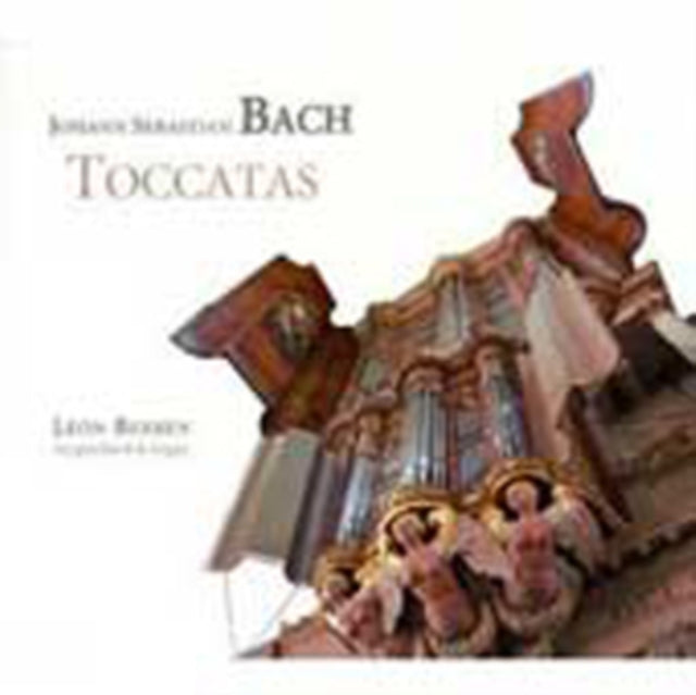 Johann Sebastian Bach: Toccatas