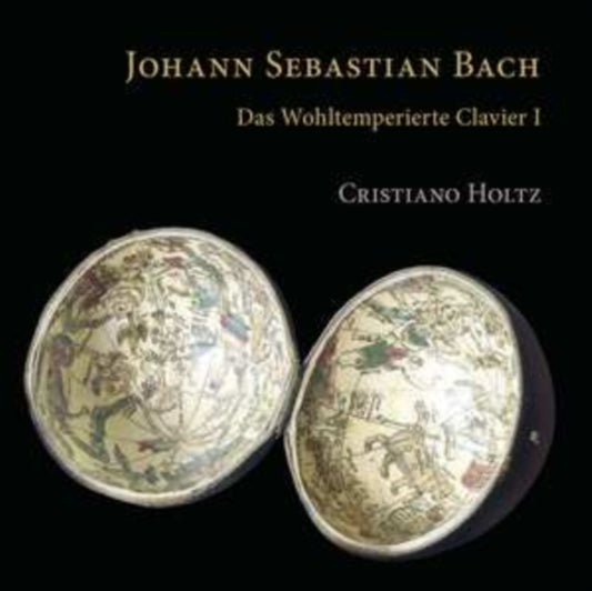 Johann Sebastian Bach: Das Wohltemperierte Clavier I