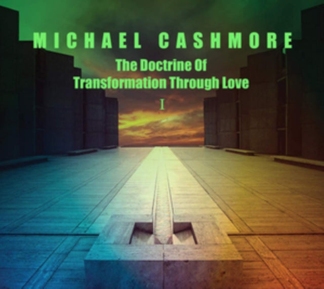 The Doctrine of Transformation Through Love I
