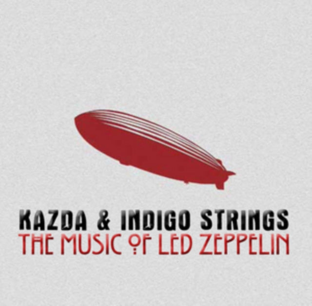 Kazda & Indigo Strings: The Music of Led Zeppelin