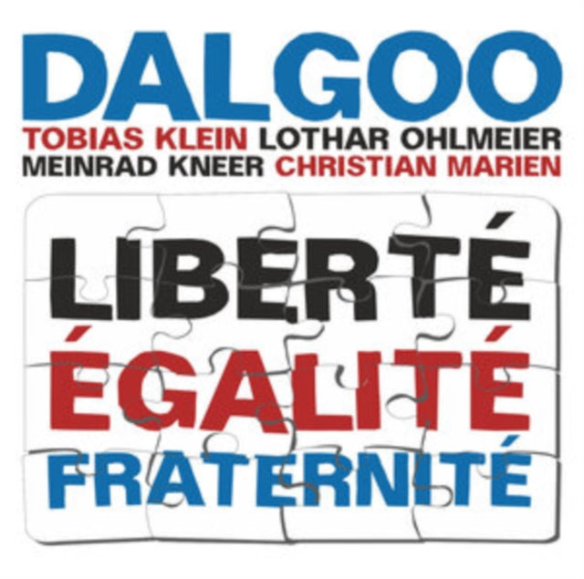 Dalgoo - Liberté Égalité Fraternité
