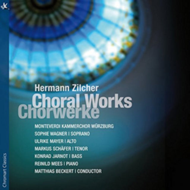 Hermann Zilcher: Choral Works