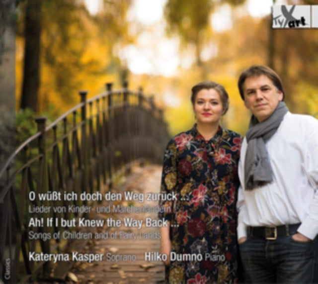 Kateryna Kasper/Hilko Dumno: Ah! If I Only Knew the Way Back...