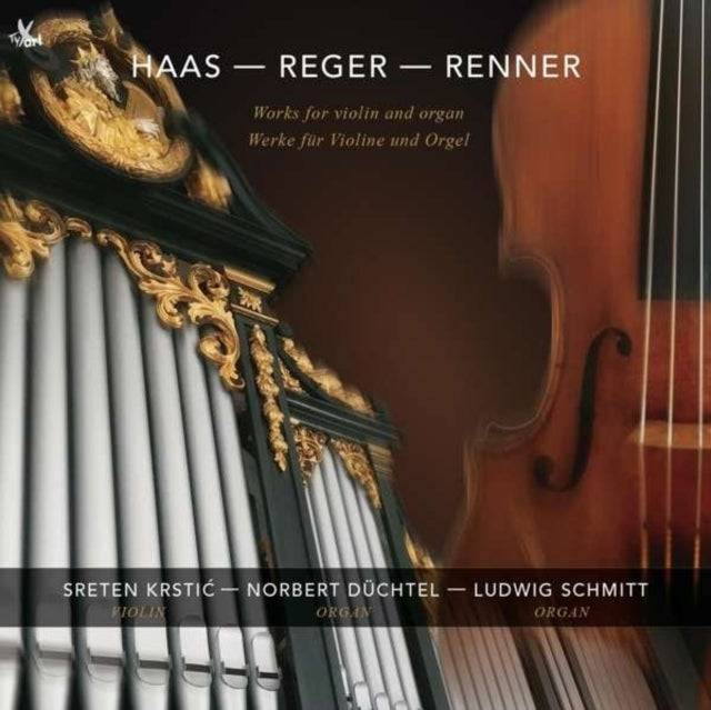 Haas/Reger/Renner: Works for Violin and Organ