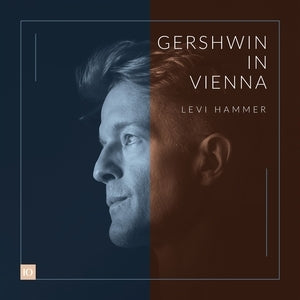 Levi Hammer: Gershwin in Vienna
