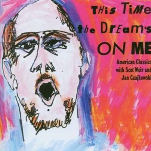 This Time The Dreams On Me