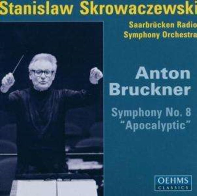 Anton Bruckner: Symphony No. 8, 'Apocalyptic'