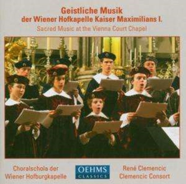 Geistliche Musik Der Wiener Hofkapelle Kaiser Maximilians I