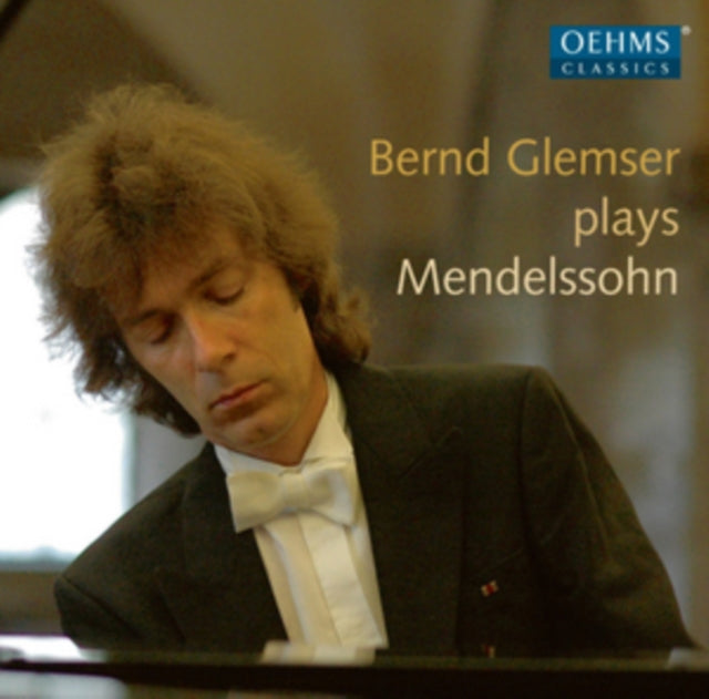 Bernd Glemser Plays Mendelssohn