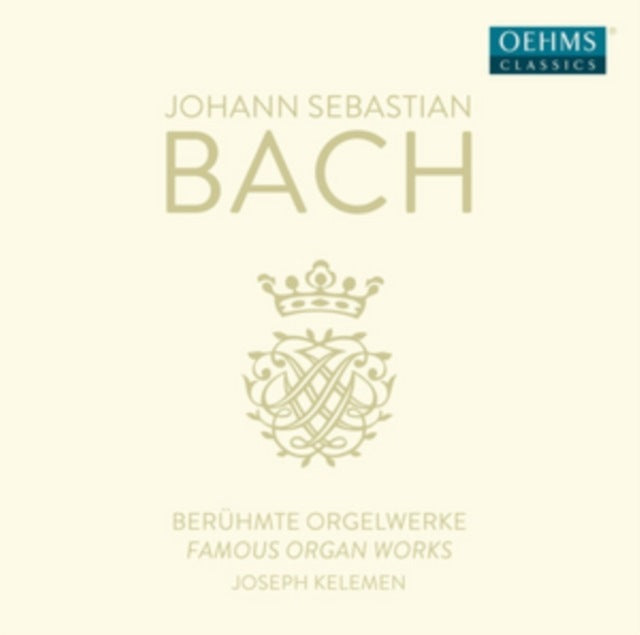Johann Sebastian Bach: Beruhmte Orgelwerke