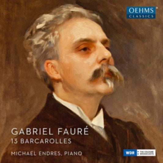 Gabriel Fauré: Barcarolles Nos. 1-13