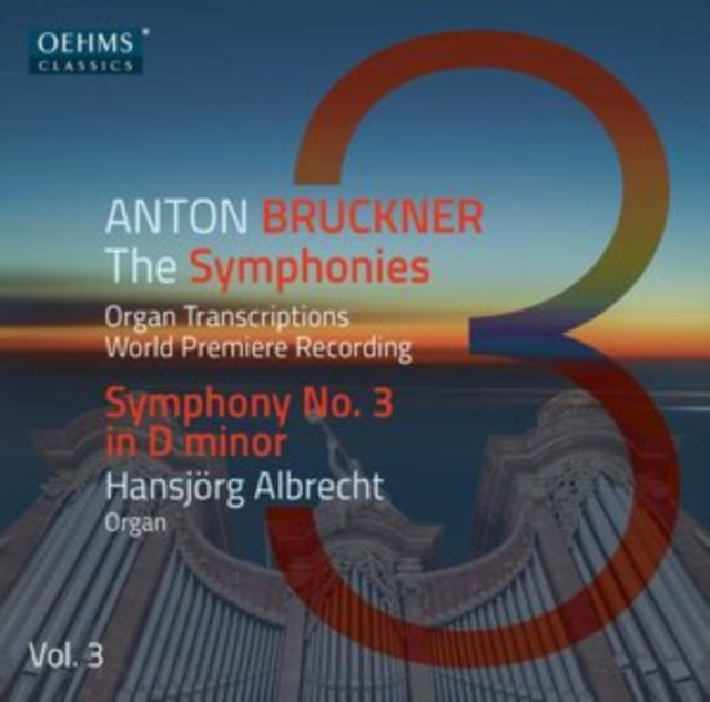 Anton Bruckner: The Symphonies