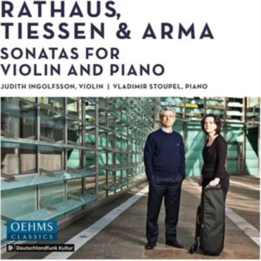 Rathaus, Tiessen & Arma: Sonatas for Violin and Piano