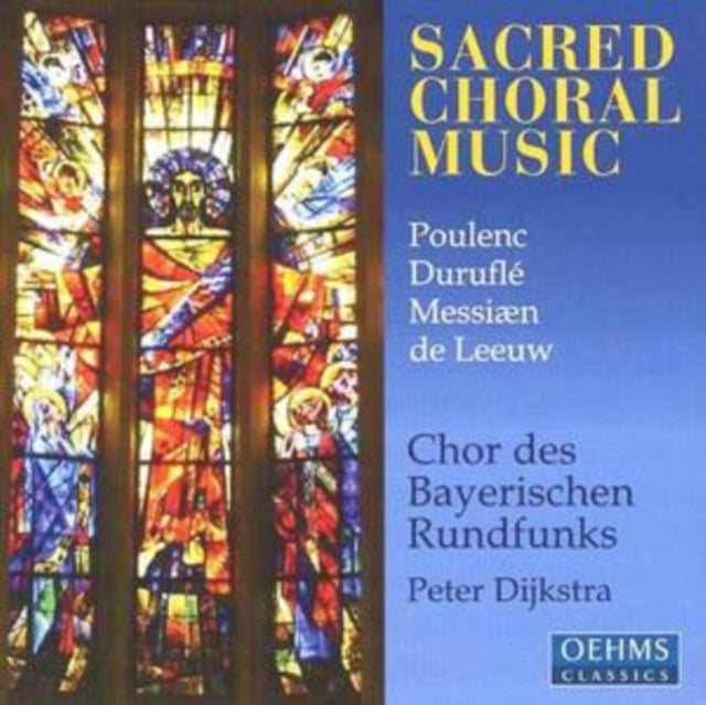Sacred Choral Music (Dijkstra, Bavarian Radio Choir)