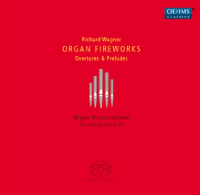Richard Wagner: Organ Fireworks