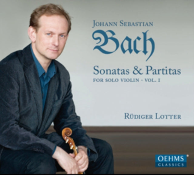 Johann Sebastian Bach: Sonatas & Partitas for Solo Violin