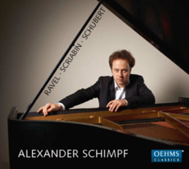 Alexander Schimpf: Ravel/Scriabin/Schubert