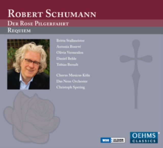 Robert Schumann: Der Rose Pilgerfahrt