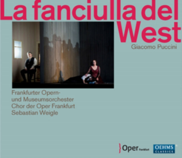 Giacomo Puccini: La Fanciulla Del West