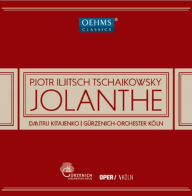 Pyotr Il'yich Tchaikovsky: Iolanthe
