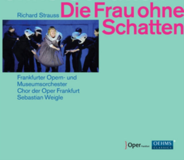 Richard Strauss: Die Frau Ohne Schatten