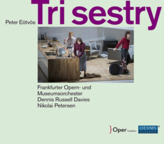 Peter Eötvös: Tri Sestry