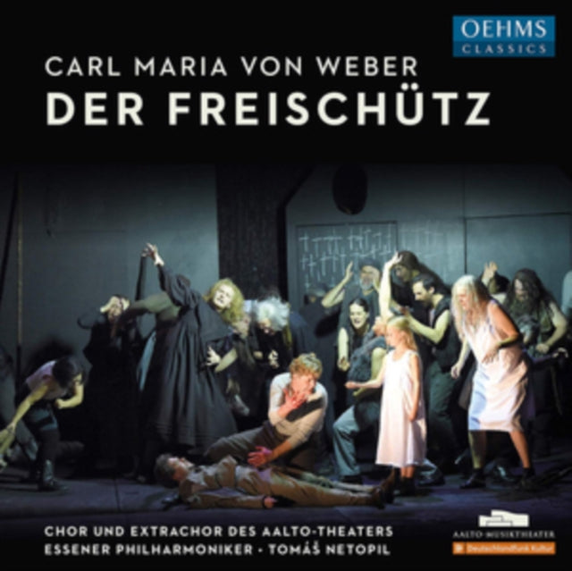 Carl Maria Von Weber: Der Freischütz