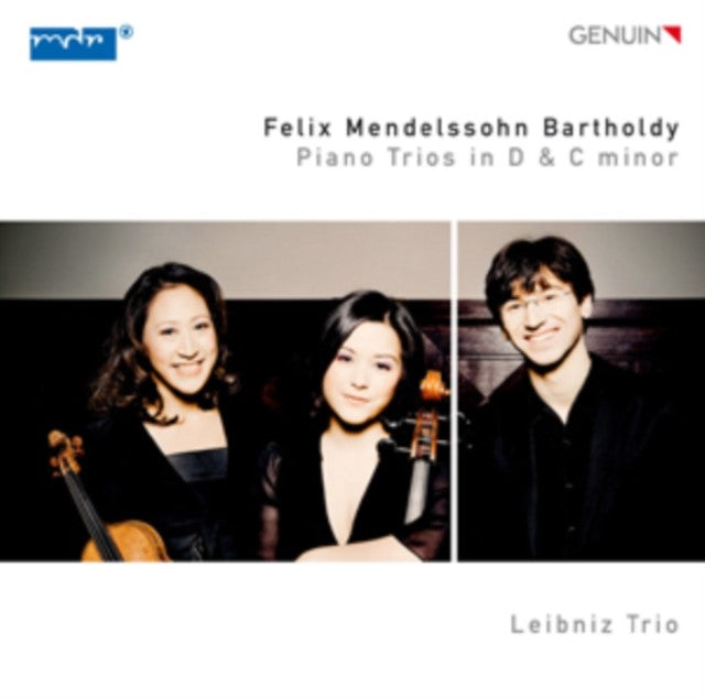 Felix Mendelssohn: Piano Trios in D & C Minor