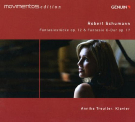 Robert Schumann: Fantasiestücke, Op. 12 & Fantasie C-dur, Op. 17