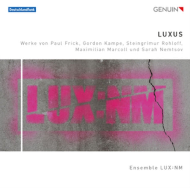 Luxus: Werke Von Paul Frick/Gordon Kampe/Steingrímur Rohloff/...