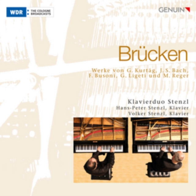 Brucken: Werke Von G. Kurtag, J. S. Bach, F. Busoni, G. Ligeti...