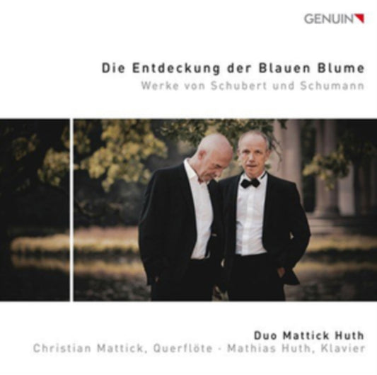 Die Entdeckung Der Blauen Blume: Werke Von Schubert Und Schumann