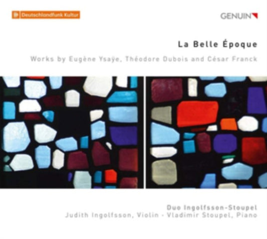 La Belle Epoque: Works By Eugéne Ysaÿe, Théodore Dubios and ...
