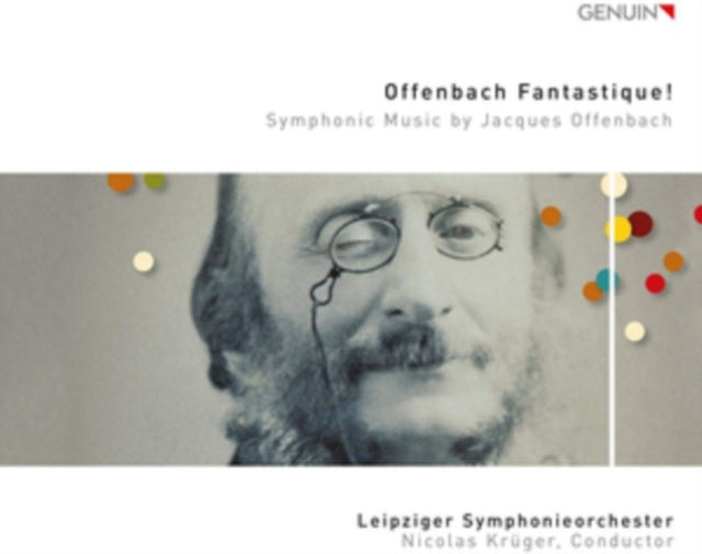 Offenbach Fantastique! Symphonic Music By Jacques Offenbach